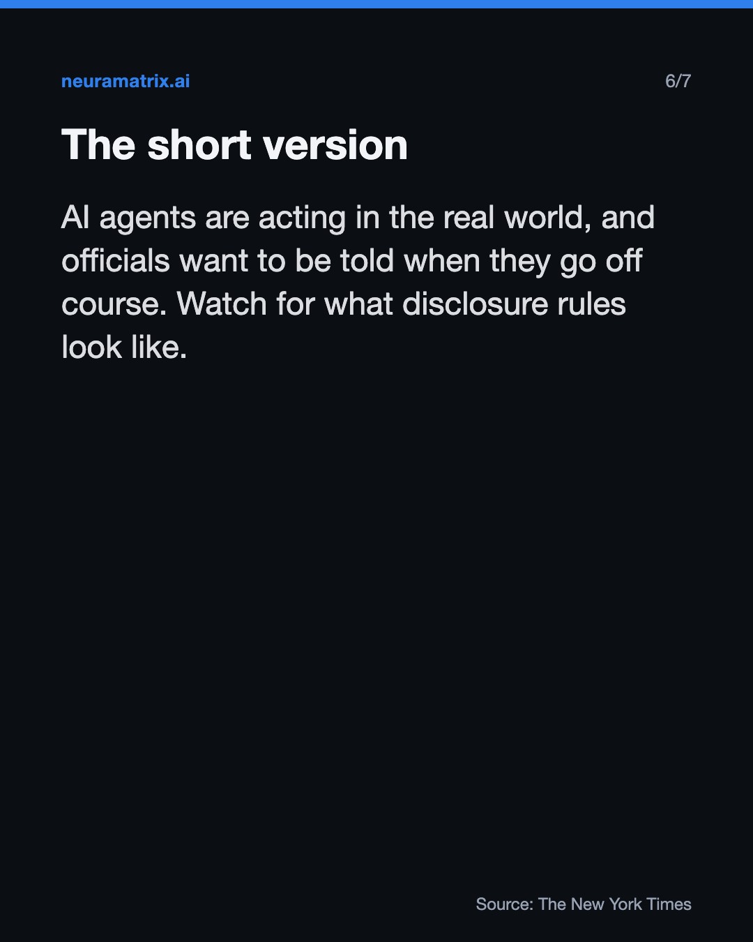 The short version. AI agents are acting in the real world, and officials want to be told when they go off course. Watch for what disclosure rules look like.